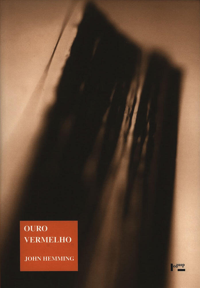 Ouro Vermelho: a conquista dos índios brasileiros