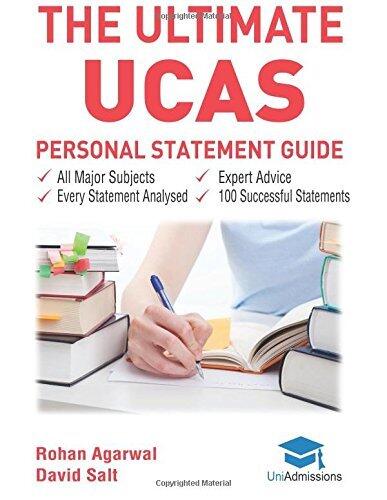 The Ultimate UCAS Personal Statement Guide: 100 Successful Statements, Expert Advice, Every Statement Analysed, All Major Subjects