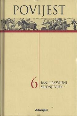 Povijest 6: Rani i razvijeni srednji vijek