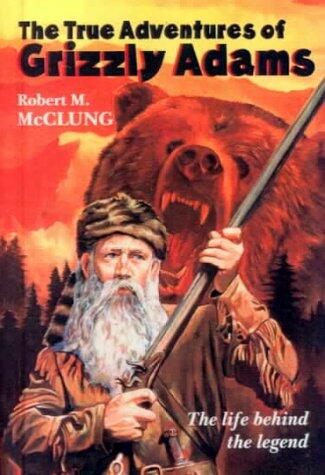 The True Adventures of Grizzly Adams