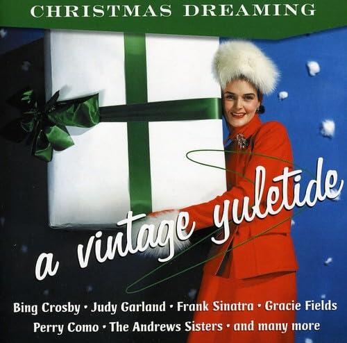 Christmas Dreaming: Vintage Yuletide