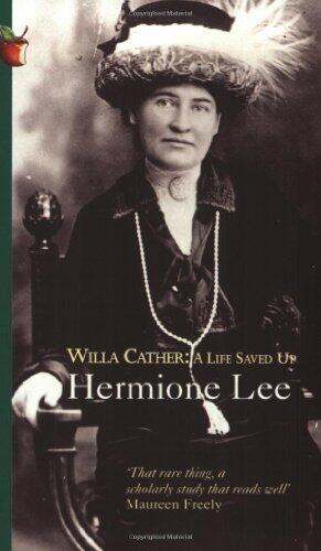 Willa Cather: A Life Saved Up by Hermione Lee