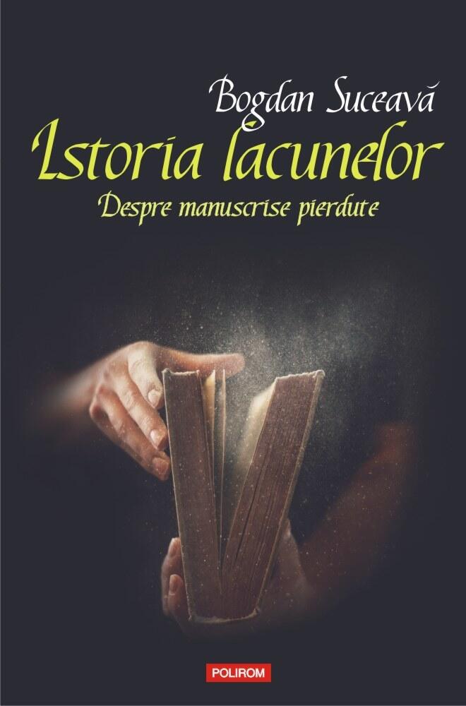 Istoria lacunelor: despre manuscrise pierdute