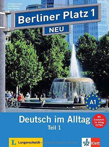 Berliner Platz NEU in Teilbanden: Lehr- und Arbeitsbuch 1 Teil 1 mit Audio-CD: Deutsch im Alltag
