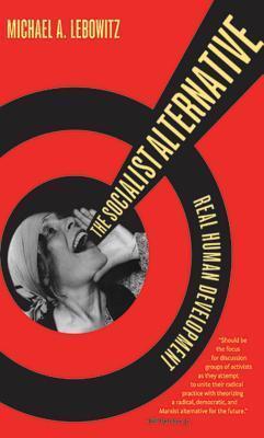 The Socialist Alternative: Real Human Development