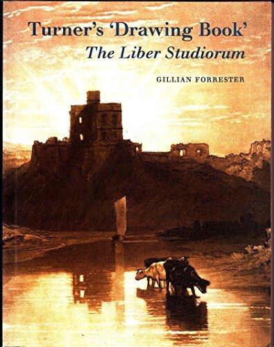 Turner's Drawing Book (The Liber Studiorum)