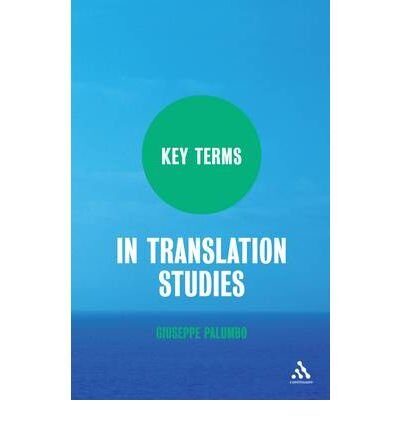 [(Key Terms in Translation Studies)] [Author: Giuseppe Palumbo] published on