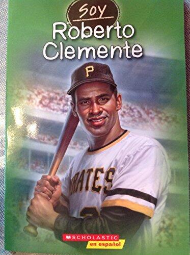 Soy: Roberto Clemente