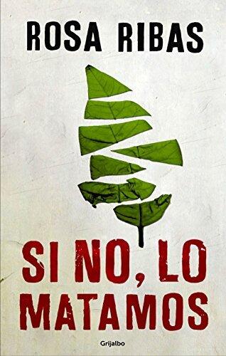 Si no, lo matamos