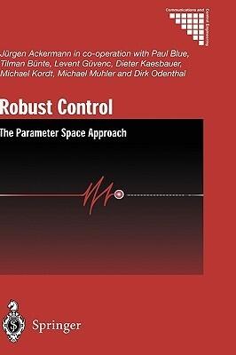 Robust Control: The Parameter Space Approach