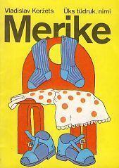 Üks tüdruk, nimi Merike