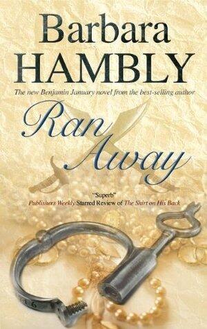 Ran Away