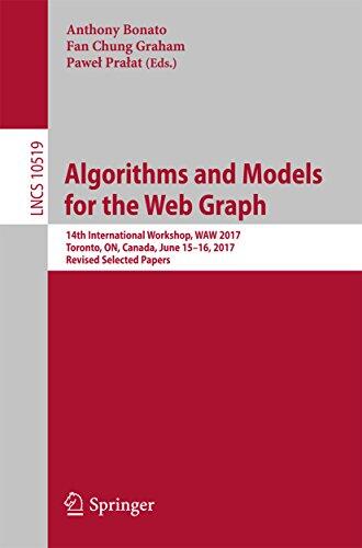 Algorithms and Models for the Web Graph: 14th International Workshop, WAW 2017, Toronto, ON, Canada, June 15–16, 2017, Revised Selected Papers