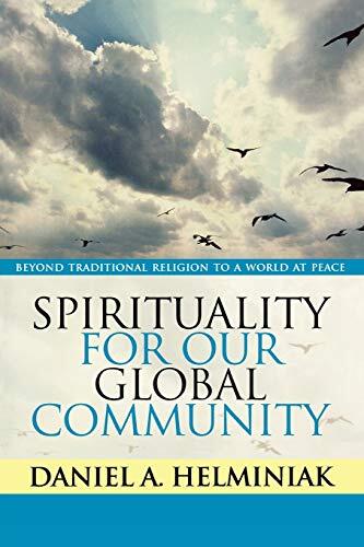 Spirituality for Our Global Community: Beyond Traditional Religion to a World at Peace