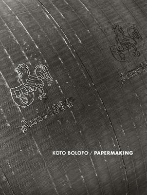 Koto Bolofo: Papermaking