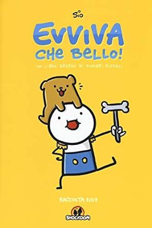 Evviva che bello!