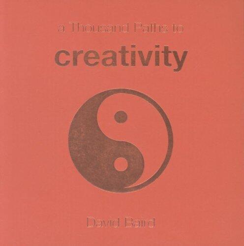 A Thousand Paths to Creativity
