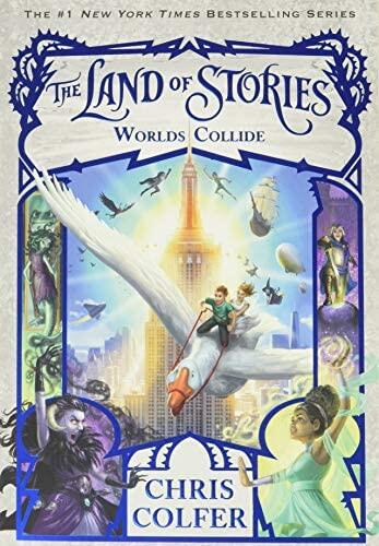 NEW-The Land of Stories: Worlds Collide