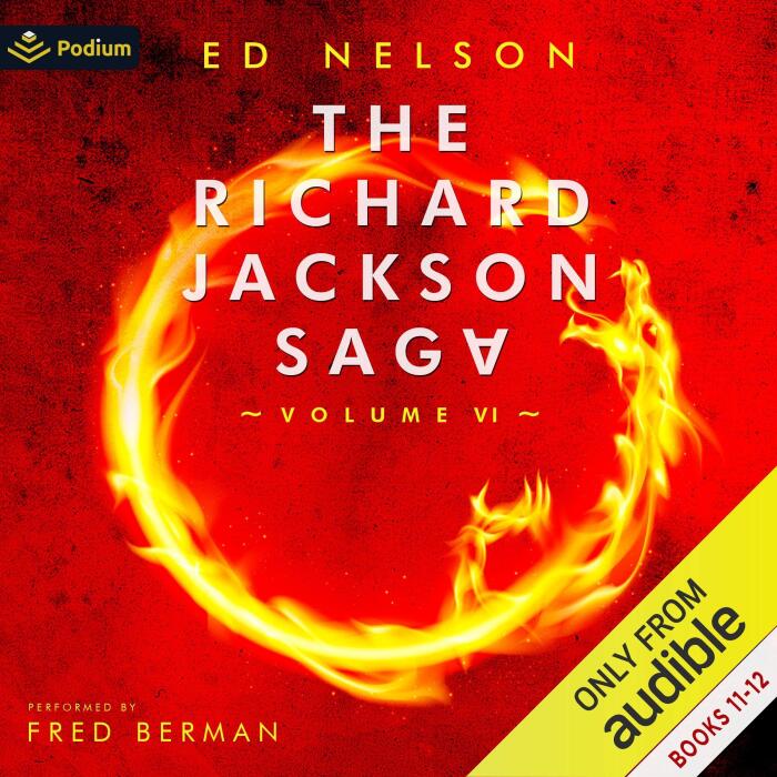 The Richard Jackson Saga: Volume VI: The Richard Jackson Saga, Books 11-12