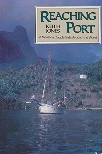 Reaching Port: A Montana Couple Sails Around the World