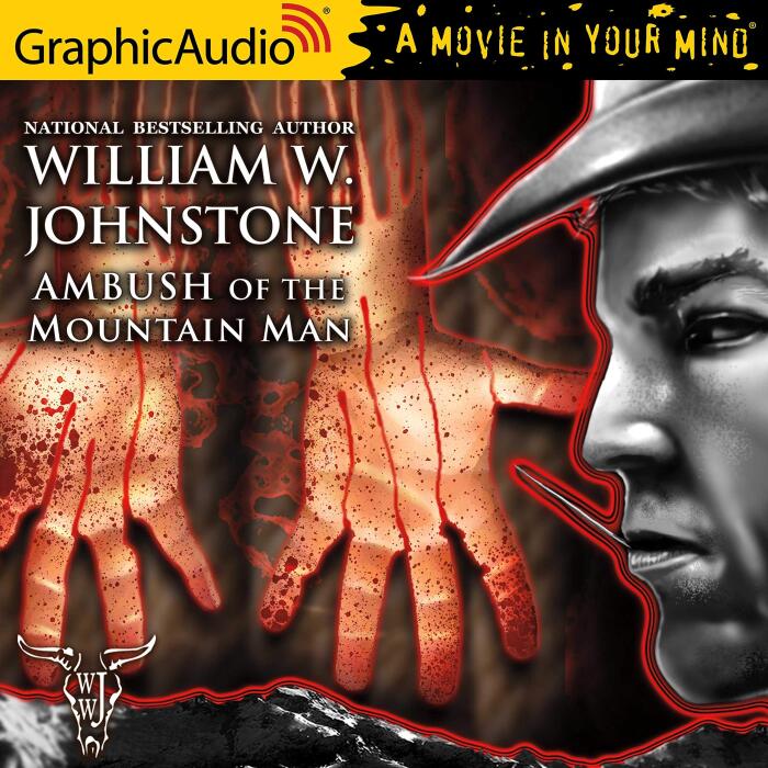 Ambush of the Mountain Man [Dramatized Adaptation]: Smoke Jensen: The Mountain Man, Book 31