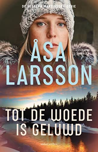 Tot de woede is geluwd (Rebecka Martinsson Book 4)