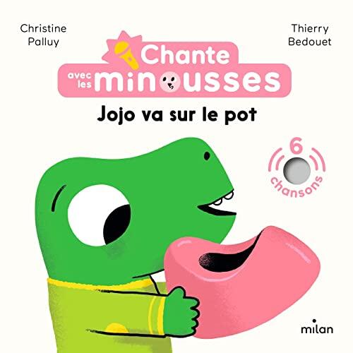 Chante avec les Minousses - Jojo va sur le pot !