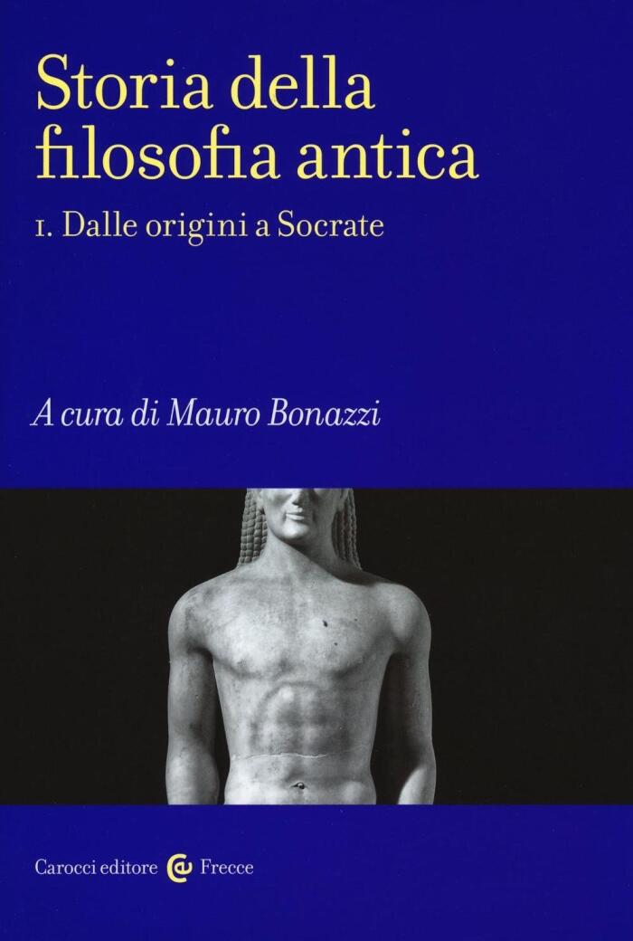 Storia della filosofia antica (Volume 1): Dalle origini a Socrate