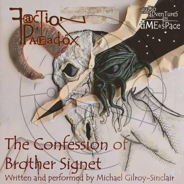 Faction Paradox: The Confession of Brother Signet