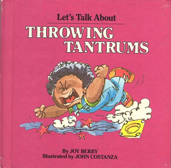 Let's Talk About Throwing Tantrums