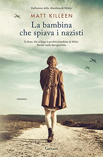 La Bambina Che Spiava I Nazisti