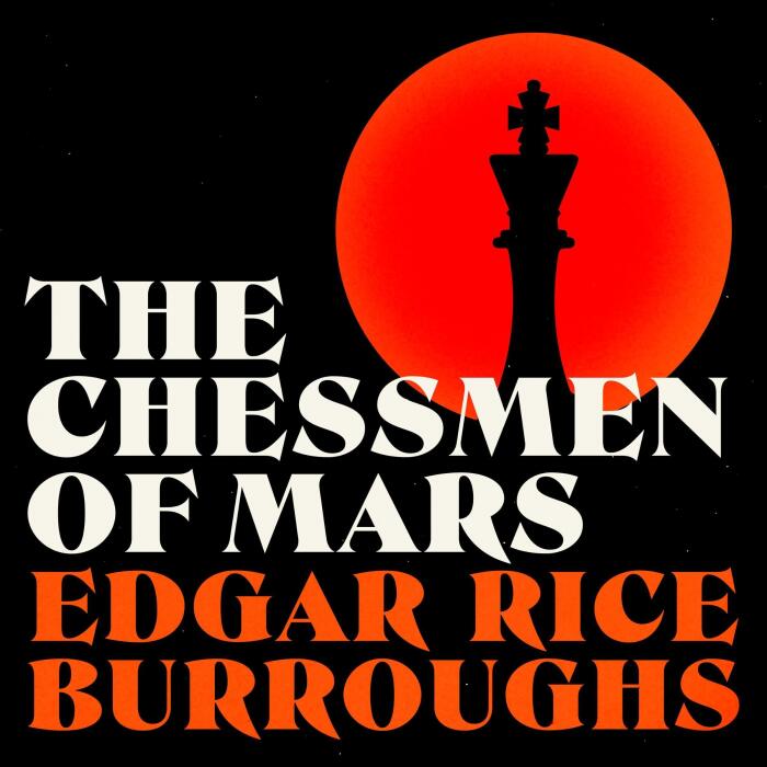 The Chessmen of Mars: Barsoom, Book 5