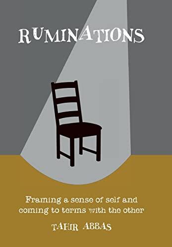 Ruminations: Framing a sense of self and coming to terms with the other