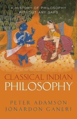 Classical Indian Philosophy: A History of Philosophy Without Any gaps