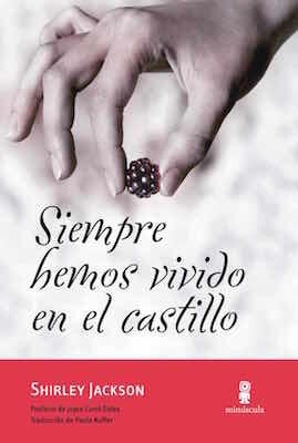 Siempre Hemos Vivido en el Castillo