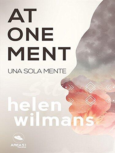 Atonement. Una sola mente: La salvezza secondo la Scienza della Mente