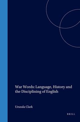 War Words: Language, History and the Disciplining of English