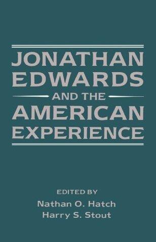 Jonathan Edwards and the American Experience