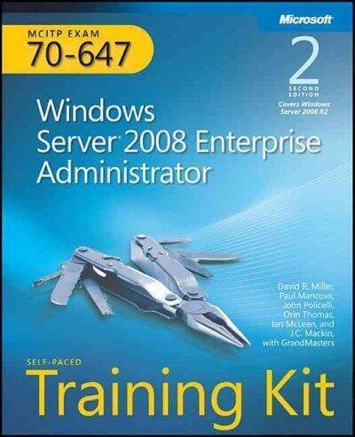 (MCITP Self-Paced Training Kit (Exam 70-647): Windows Server 2008 Enterprise Administrator [With CDROM]) By Miller, David R. (Author) Paperback on