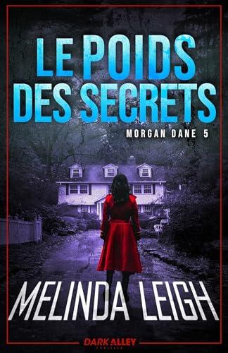 Le poids des secrets: Morgan Dane 5