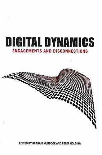 Digital Dynamics: Engagements and Disconnections