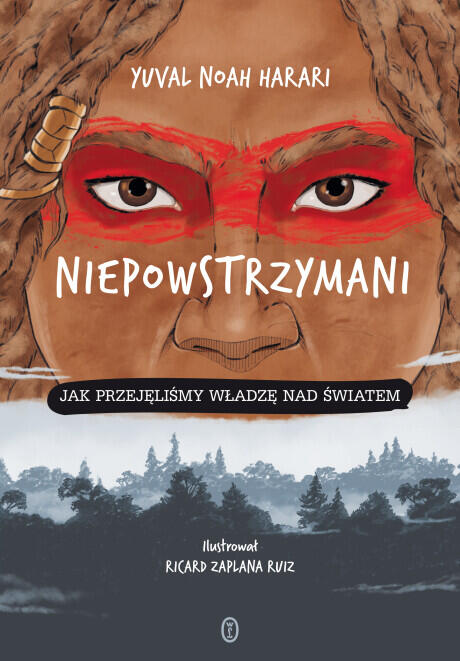 Niepowstrzymani 1. Jak przejęliśmy władzę nad światem