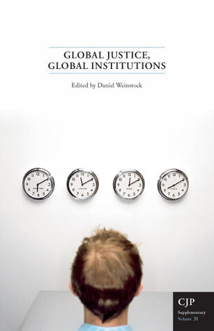 Global Justice, Global Institutions (Volume 31)