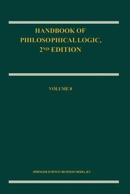 Handbook of Philosophical Logic, Volume 8