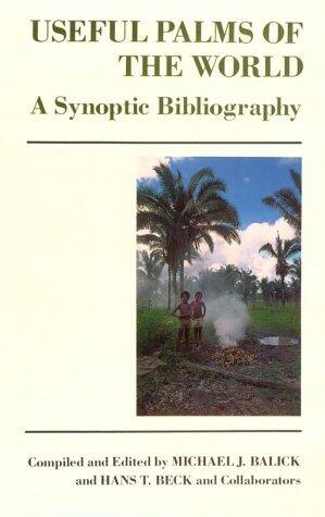 Useful Palms of the World: A Synoptic Bibliography