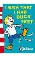 I Wish That I Had Duck Feet: Green Back Book