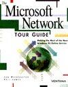 The Microsoft Newtork Tour Guide: Making the Most of the New Windows 95 Online Service