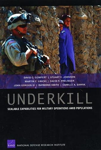Underkill: Scalable Capabilities for Military Operations Amid Populations