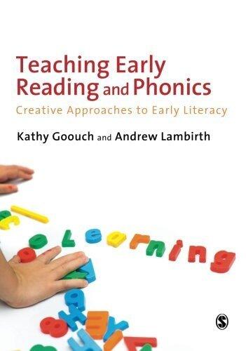 Teaching Early Reading and Phonics: Creative Approaches to Early Literacy (1st edition)