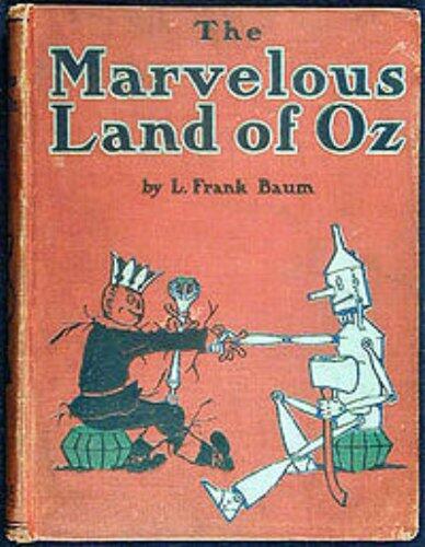 The Wonderful Wizard of Oz PLUS The Marvelous Land of Oz